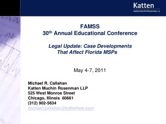 FAMSS 30 th Annual Educational Conference  Legal Update: Case Developments  That Affect Florida