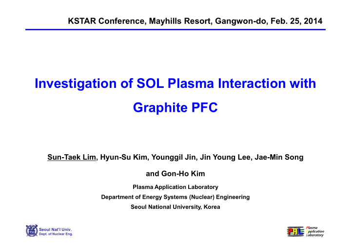 investigation of sol plasma interaction with graphite pfc