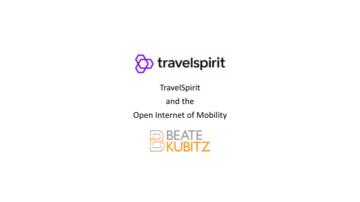 travelspirit and the open internet of mobility open