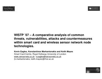 WISTP 07  A comparative analysis of common  threats, vulnerabilities, attacks and