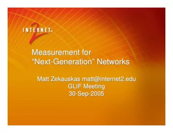 Measurement for  Measurement for  Next-Generation Networks  Next-Generation Networks