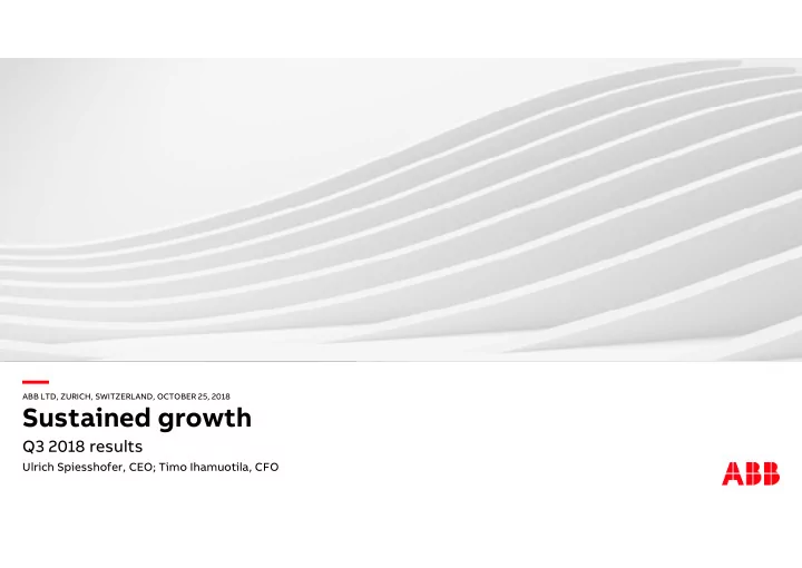 abb ltd zurich switzerland october 25 2018 sustained