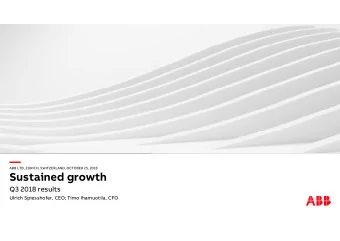 ABB LTD, ZURICH, SWITZERLAND, OCTOBER 25, 2018  Sustained growth  Q3 2018 results  Ulrich