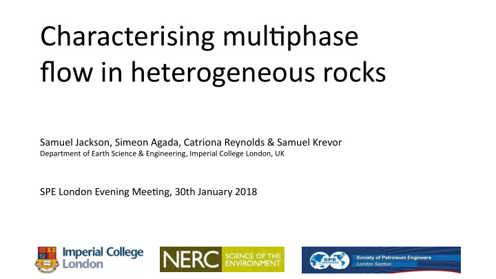 characterising multjphase fmow in heterogeneous rocks
