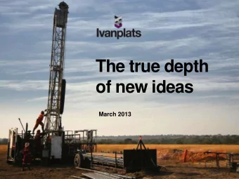 of new ideas  March 2013  Forward-looking statements Certain statements in this presentation