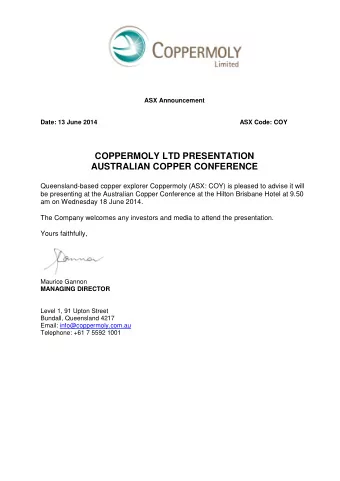 COPPERMOLY LTD PRESENTATION  AUSTRALIAN COPPER CONFERENCE  Queensland-based copper explorer