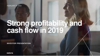 Strong profitability and  cash flow in 2019  INVESTOR PRESENTATION  Kemira in brief  2019: REVENUE