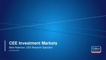 CEE Investment Markets  Mark Robinson, CEE Research Specialist  27 October 2016  Economic activity
