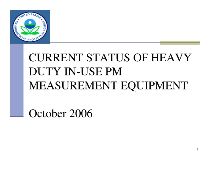 current status of heavy duty in use pm measurement