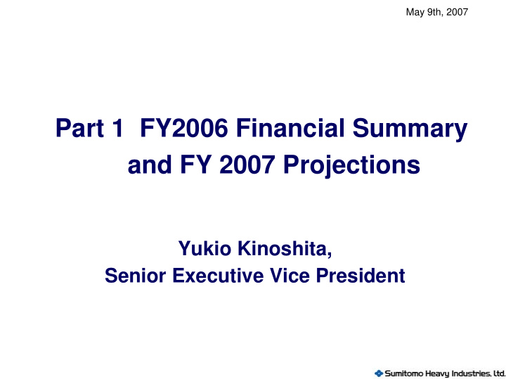 part 1 fy2006 financial summary and fy 2007 projections