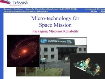 Micro-technology for  Space Mission  Packaging M(o)ems Reliability  Plan  Network of Excellence