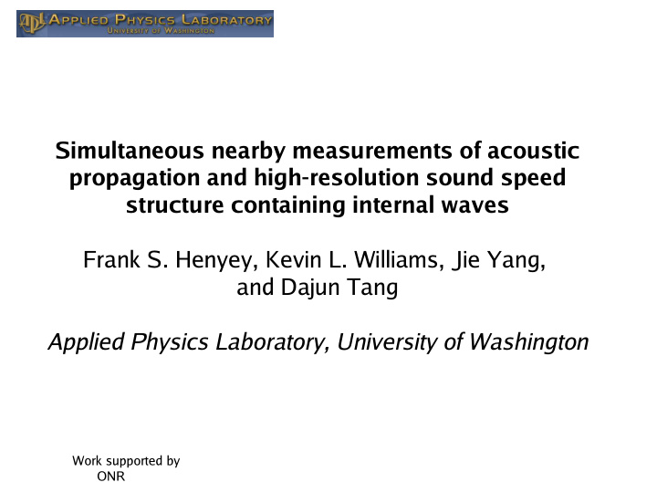 simultaneous nearby measurements of acoustic propagation