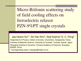 Micro-Brilouin scattering study  of field cooling effects on  ferroelectric relaxor  PZN-9%PT