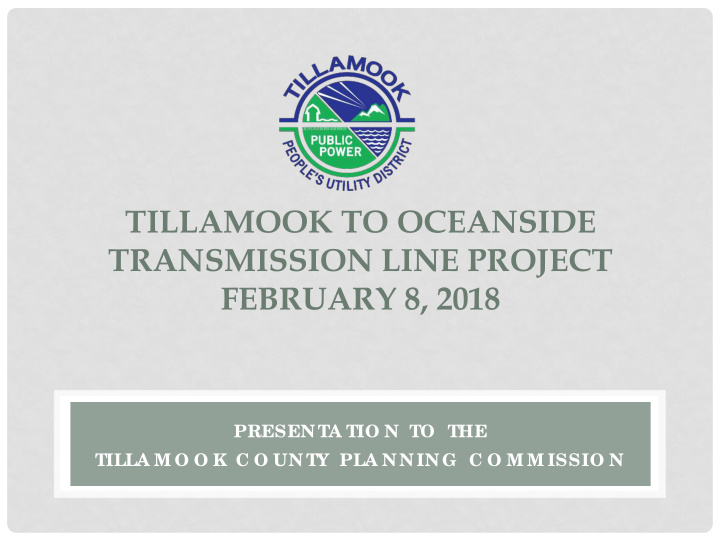 tillamook to oceanside transmission line project february