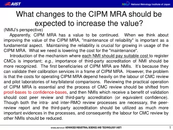 What changes to the CIPM MRA should be  expected to increase the value?  (NMIJs perspective)