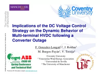 Implications of the DC Voltage Control  Strategy on the Dynamic Behavior of  CIGRE-UK Spring