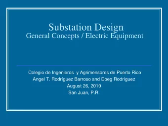 Substation Design  General Concepts / Electric Equipment  Colegio de Ingenieros y Agrimensores de