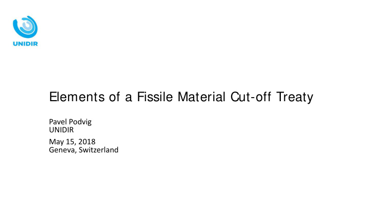 elements of a fissile material cut off treaty