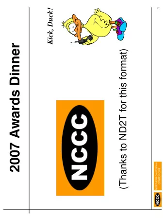 2007 Awards Dinner  (Thanks to ND2T for this format)  2   Sweepstakes Awards   N6ZZ