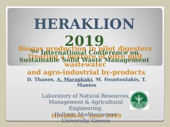 HERAKLION  2019  Biogas production in pilot digesters 7 th International Conference on  treating a