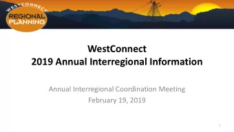 WestConnect  2019 Annual Interregional Information  Annual Interregional Coordination Meeting