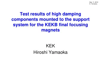 KEK  Hiroshi Yamaoka  Introduction  SKEKB support system for F.F. magnet  KEKB support system for