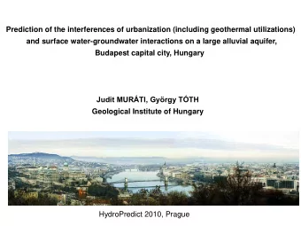 Budapest capital city, Hungary Judit MURTI, Gyrgy TTH  Geological Institute of Hungary