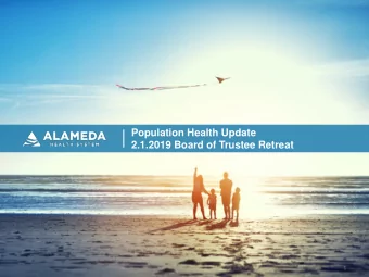 Population Health Update  2.1.2019 Board of Trustee Retreat  1  2  Topics  AHS Population Health