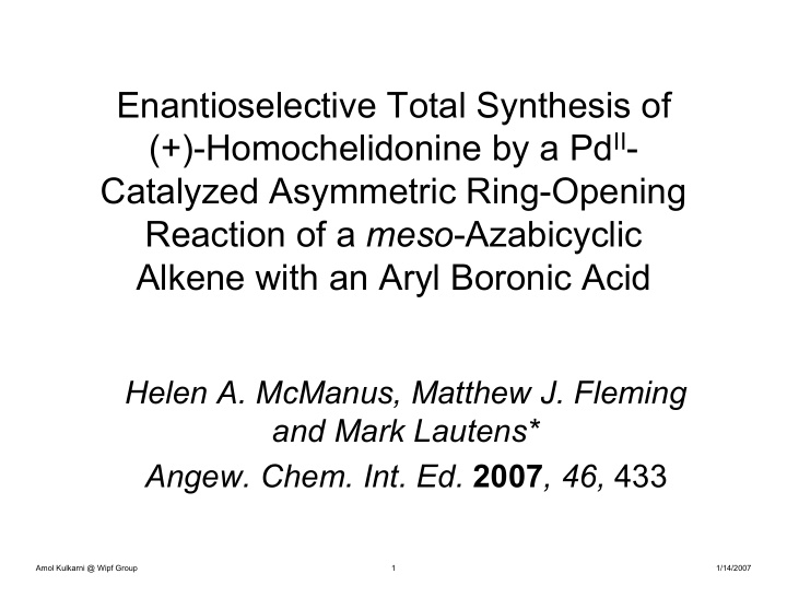enantioselective total synthesis of homochelidonine by a