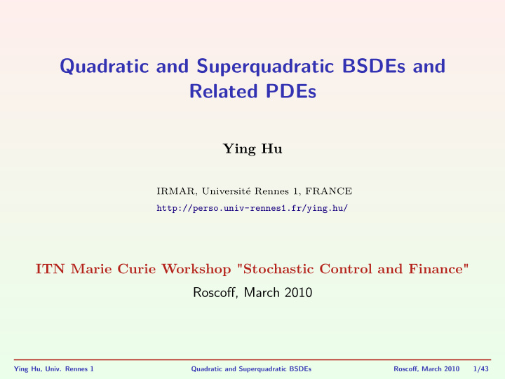 quadratic and superquadratic bsdes and related pdes