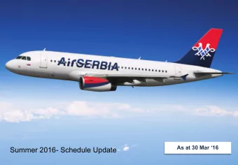 Summer 2016- Schedule Update  Summer 2016  Fleet :  1 Destination with Decreased Frequencies :
