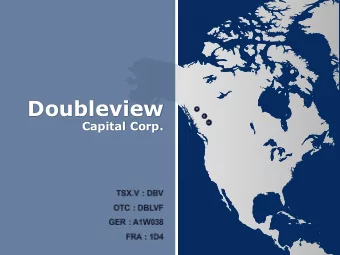 Doubleview  H  R  Capital Corp.  M  FORWARD LOOKING STATEMENT  This presentation may contain
