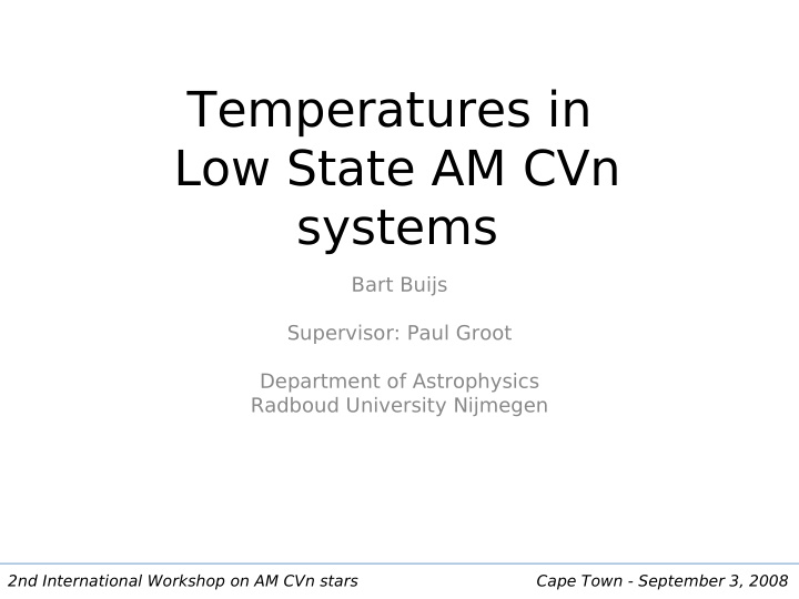 temperatures in low state am cvn systems