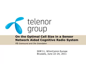 On the Optimal Cell Size in a Sensor  Network Aided Cognitive Radio System  Pl Grnsund and Ole