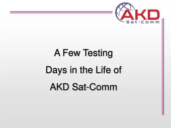 Days in the Life of  AKD Sat-Comm  AKD-V12U  1.2m Ku-Band  Autopointing Driveaway  Antenna System