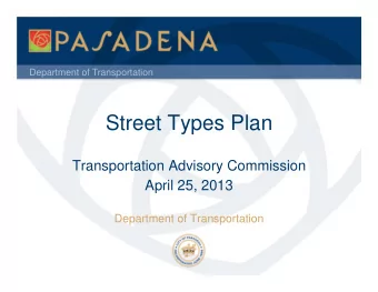 Street Types Plan  Transportation Advisory Commission  April 25, 2013  Department of Transportation