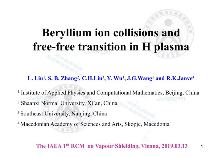 beryllium ion collisions and free free transition in h