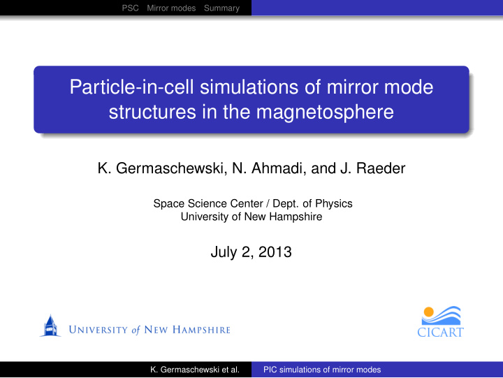 particle in cell simulations of mirror mode structures in