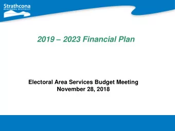 2019  2023 Financial Plan  Electoral Area Services Budget Meeting  November 28, 2018  Agenda