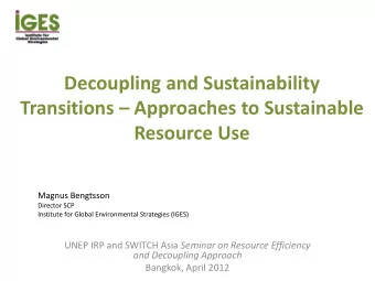 Transitions  Approaches to Sustainable  Resource Use  Magnus Bengtsson  Director SCP  Institute