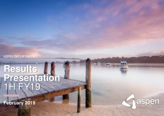 Results  Presentation  1H FY19  February 2019  Contents  1  1H FY19 Highlights &amp; Financial