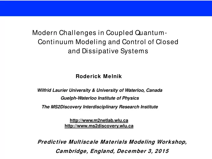 modern challenges in coupled quantum continuum modeling