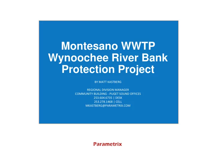 montesano wwtp wynoochee river bank protection project