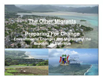 The Other Migrants  Preparing For Change  Environmental Changes and Migration in the  Republic of