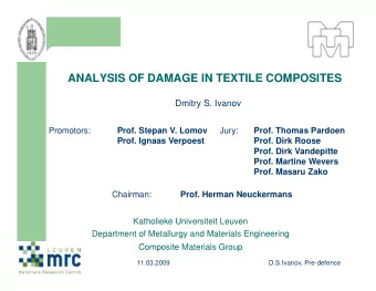 1  11.03.2009  D.S.Ivanov, Pre-defence  Outline  Introduction    Textile composites