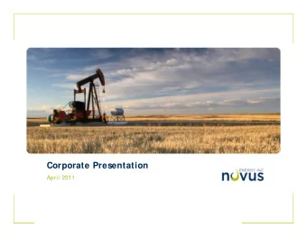 C  Corporate Presentation  t  P  t ti  April 2011  Company S  napshot  April 1, 2011  Ticker S