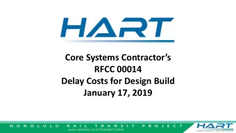 Delay Costs for Design Build January 17, 2019 Basis of the Contractors Claim    As a result
