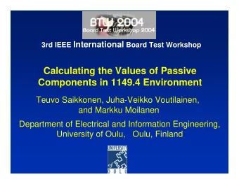 Calculating the Values of Passive  Components in 1149.4 Environment  Teuvo Saikkonen, Juha-Veikko