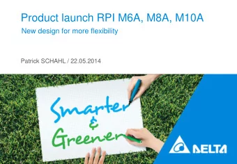 Product launch RPI M6A, M8A, M10A  New design for more flexibility  Patrick SCHAHL / 22.05.2014