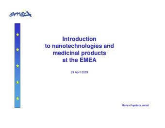 Introduction  Introduction  to nanotechnologies and  to nanotechnologies and  medicinal products
